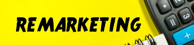 Remarketing & Retargeting